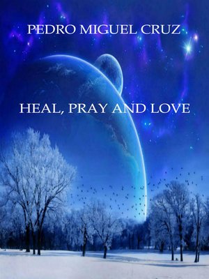 cover image of Heal, Pray and Love